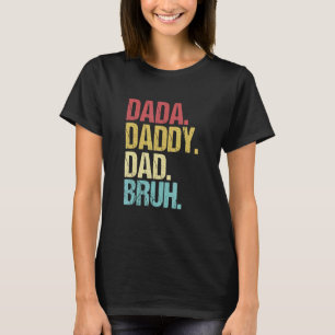Camiseta Mens Dada Pai Bruh Dia de os pais Pai Life Vi
