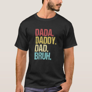 Camiseta Mens Dada Pai Bruh Dia de os pais Pai Life Vi