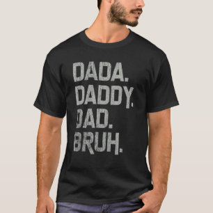 Camiseta Mens Dada Pai Bruh Pai E Crianças Menino