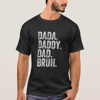 Camiseta Mens Dada Pai Bruh Prêmio do Dia do Pai