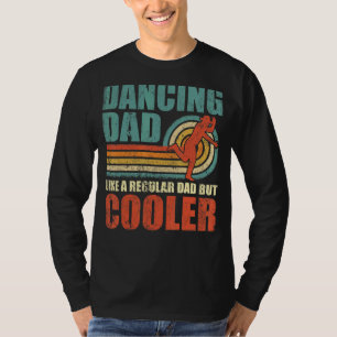 Camiseta Mens Dançando Pai Como Um Pai Regular Mas Fa Mais 
