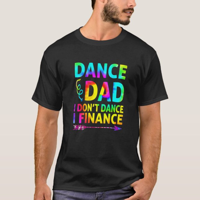 Camiseta Mens Dance Pai Eu não danço Eu financio Pai (Frente)