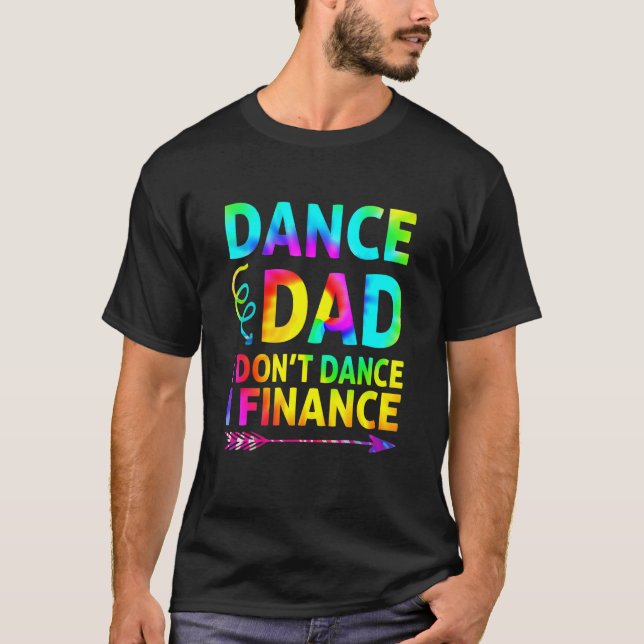 Camiseta Mens Dance Pai Eu não danço Eu financio Pai (Frente)