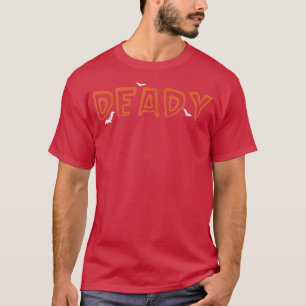 Camiseta Mens Deady e Dia de as Bruxas engraçado Mamãe Pai