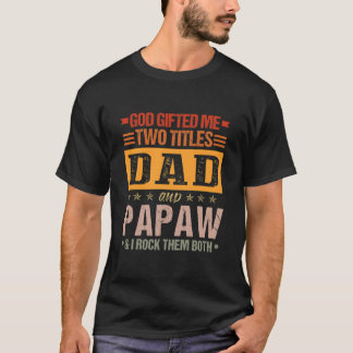 Camiseta Mens Deus Me Deu Dois Títulos De Pai E Papaw Engra