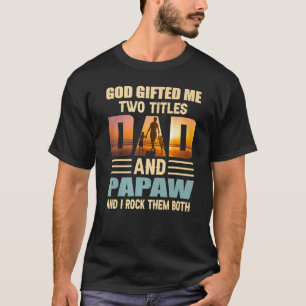 Camiseta Mens Deus Me Deu Dois Títulos Pai E Papaw Papa Fat