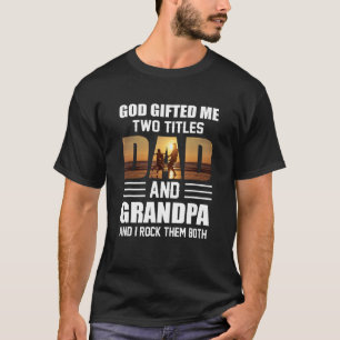 Camiseta Mens Deus me deu dois títulos Pai e vovô pais