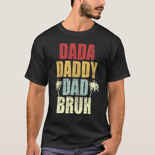 Camiseta Mens Dia de os pais Dada Pai Pai Bruh Para Pais Ma (Frente)