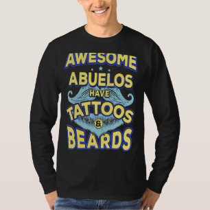 Camiseta Mens Dia de os pais Incrível Abuelos Tem Tatuagens