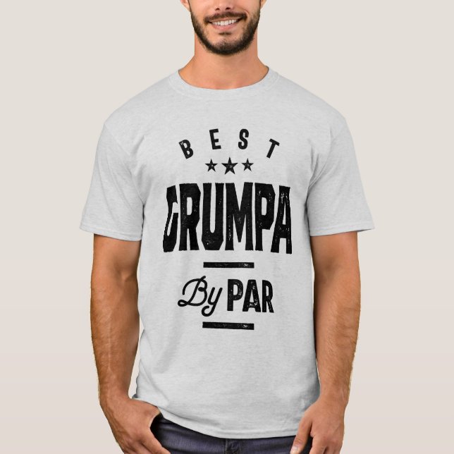 Camiseta Mens Dia de os pais Melhor Grumpa Por Par Funny Go (Frente)