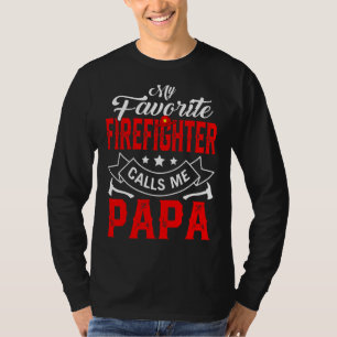 Camiseta Mens Dia de os pais Meu Bombeiro Favorito Me Liga
