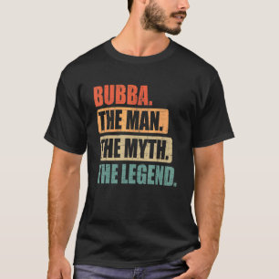 Camiseta Mens Dia de os pais Para Bubba O Homem O Mito O