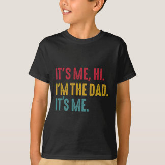 Camiseta Mens Dia de os pais sou eu Oi Eu sou o Pai Sou eu