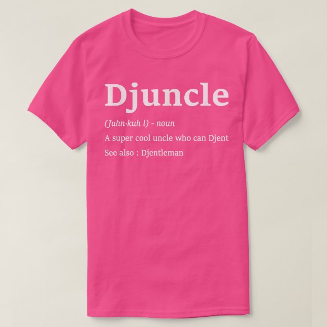 Camiseta Mens Djuncle Funny Djent Tio Sayings Djentleman (Frente do Design)