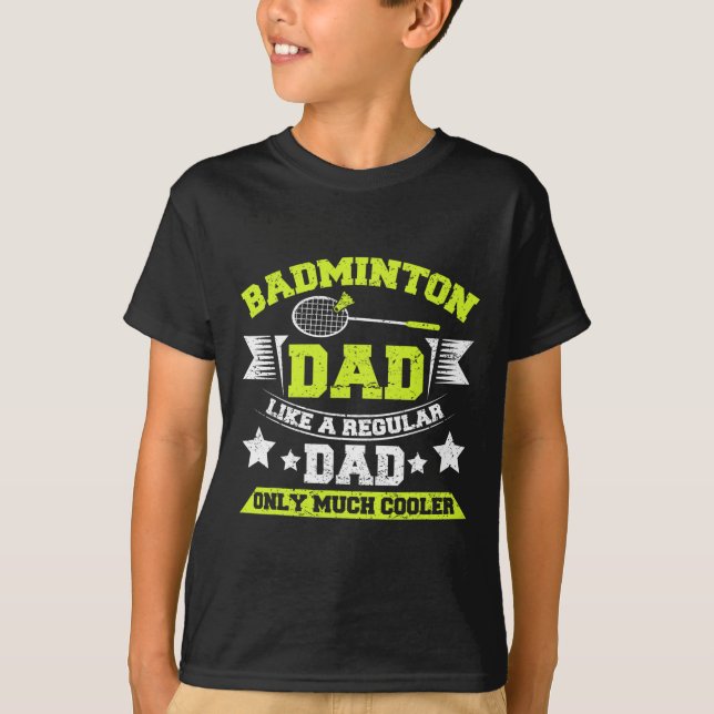 Camiseta Mens Dminton Pai Como Um Pai Normal Só Muito Legal (Frente)