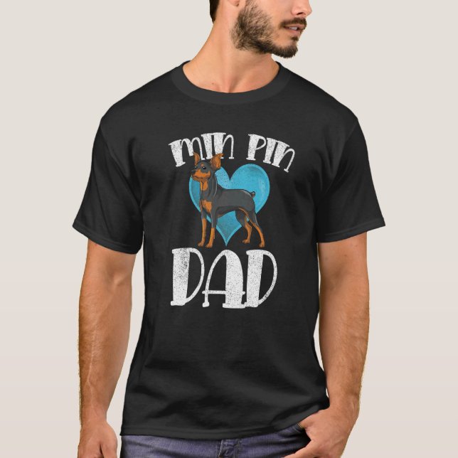 Camiseta Mens Dog  Min Pin Dad Dog Owner Pet Fathers Day Mi (Frente)