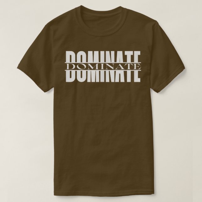 Camiseta Mens DOMINATE Malhação de Gym Workout Mot (Frente do Design)
