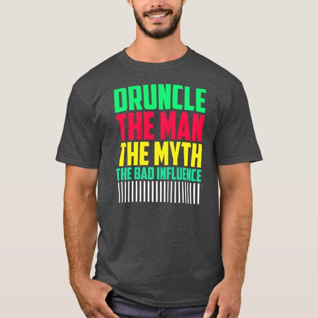 Camiseta Mens Druncle Man Mmito Influencia Mal Engraçado Ti (Frente)