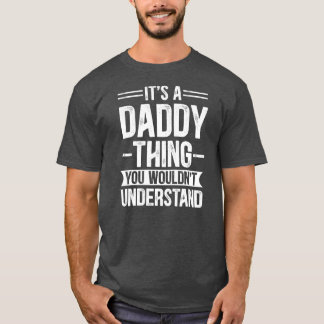 Camiseta Mens é uma coisa Pai que você não entenderia