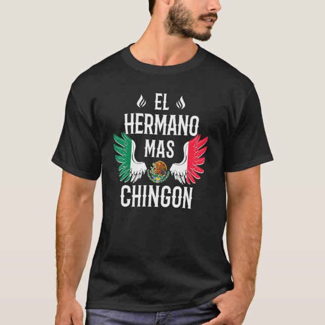 Camiseta Mens El Hermano Mas Chingon Irmão Espanhol Mexican (Frente)