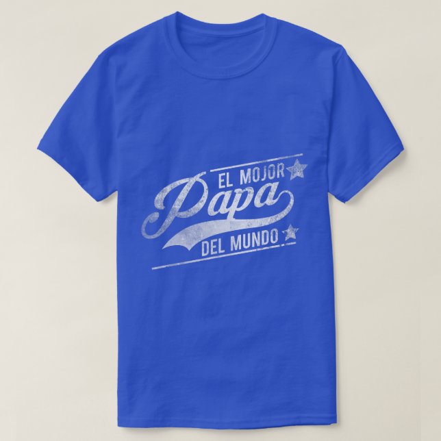 Camiseta Mens El Mejor Papa Del Mundo Pai Pai Pais Da (Frente do Design)