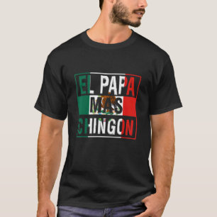 Camiseta Mens El Papa Mas Chingon Melhor Pai Mexicano
