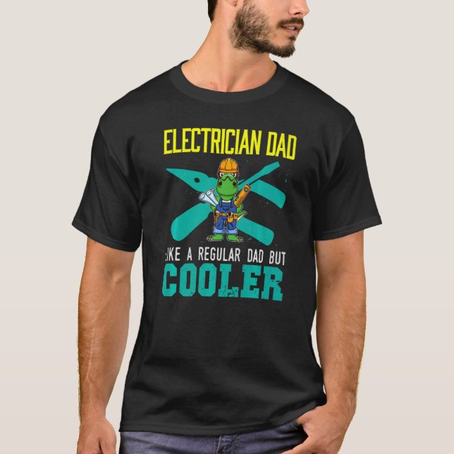 Camiseta Mens Electrician Dad Like A Regular Dad But Cooler (Frente)