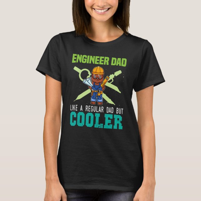 Camiseta Mens Engineer Dad Like A Regular Dad But Cooler Da (Frente)