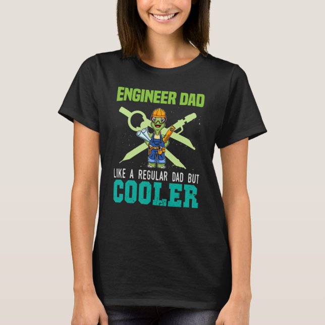Camiseta Mens Engineer Dad Like A Regular Dad But Cooler Da (Frente)