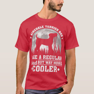 Camiseta Mens Engraçado Airedale Terrier Pai Como Um Pai Re