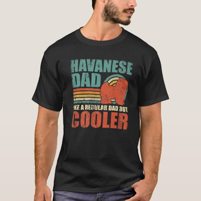 Camiseta Mens Engraçado Havanês Pai Como Um Pai Regular Mas (Frente)