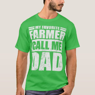 Camiseta Mens Engraçado Meu Agricultor Favorito Me Chama De