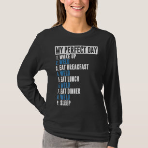 Camiseta Mens Engraçado Meu Perfeito Dia Soldador Custo De 