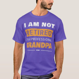 Camiseta Mens Engraçado Retiree Eu não estou aposentado Eu 