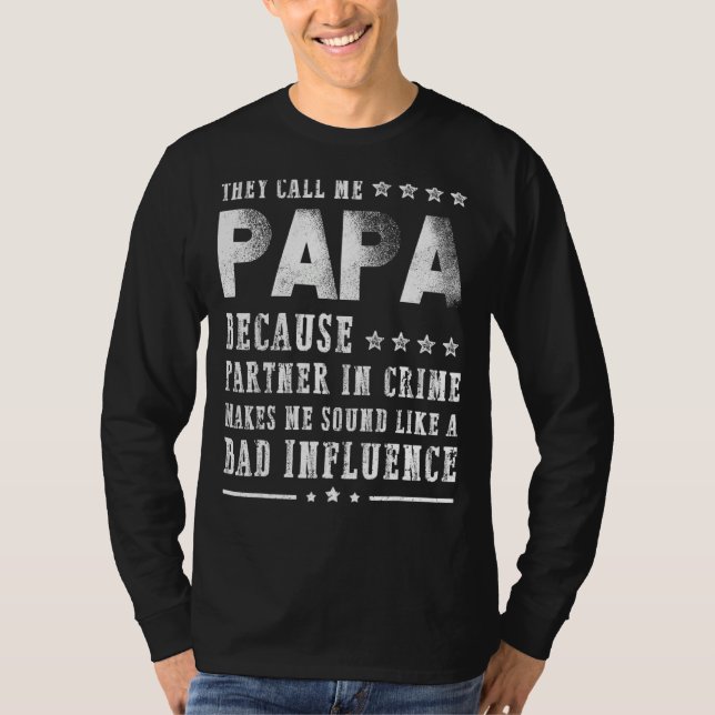 Camiseta Mens Engraçados Me Chamam De Papai Porque Sócio No (Frente)