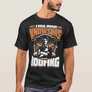 Camiseta Mens Este Homem Conhece O Seu Contrto De Telhado