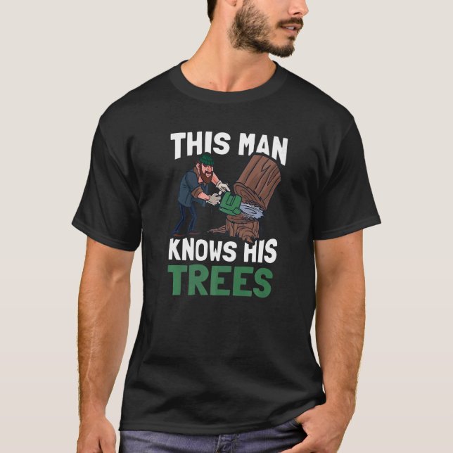 Camiseta Mens Este Homem Conhece O Seu Lumber De Árvores (Frente)