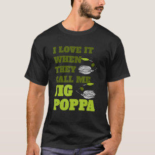 Camiseta Mens Eu Adoro Quando Me Chamam De Pai De Jig Poppa