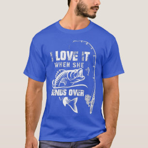 Camiseta Mens Eu Amo-O Quando Ela Se Aproxima - Pesca Engra