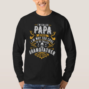 Camiseta Mens Eu Chamei Papa Im Muito Legal Para Ser Chamad