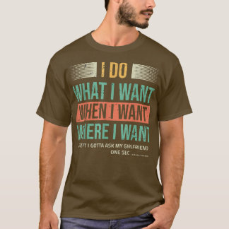 Camiseta Mens Eu Faço O Que Quando Eu Quero Ecept Eu Tenho 