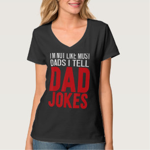 Camiseta Mens eu não sou como a maioria das Pais que eu dig