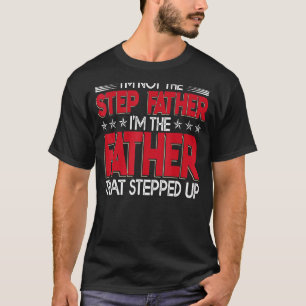 Camiseta Mens, eu não sou o padrasto que o padre fez os pai