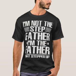 Camiseta Mens, eu não sou o padrasto que o padre fez os pai