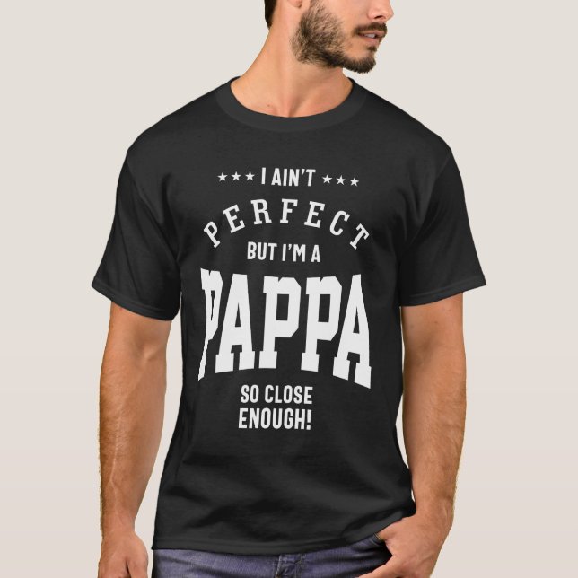 Camiseta Mens eu não sou perfeito, mas sou um Pappa tão per (Frente)