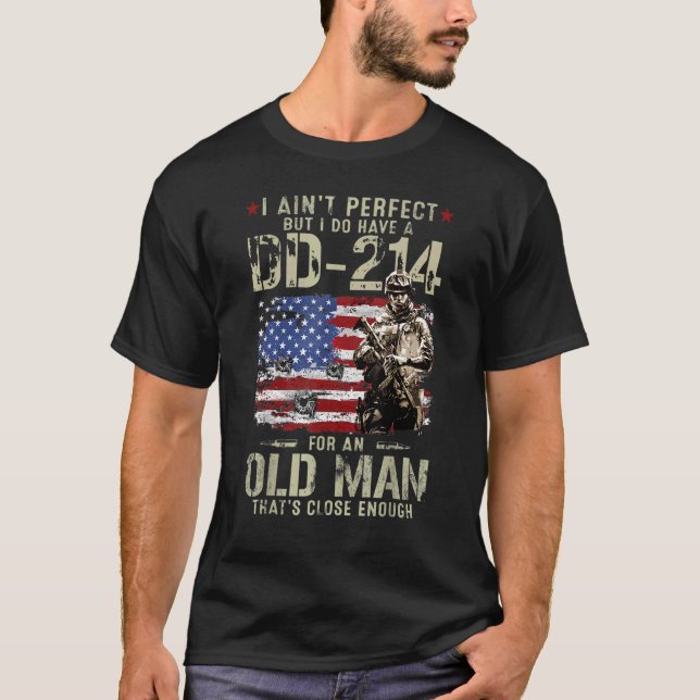 Camiseta Mens eu não sou perfeito, mas tenho um DD 214 para (Frente)