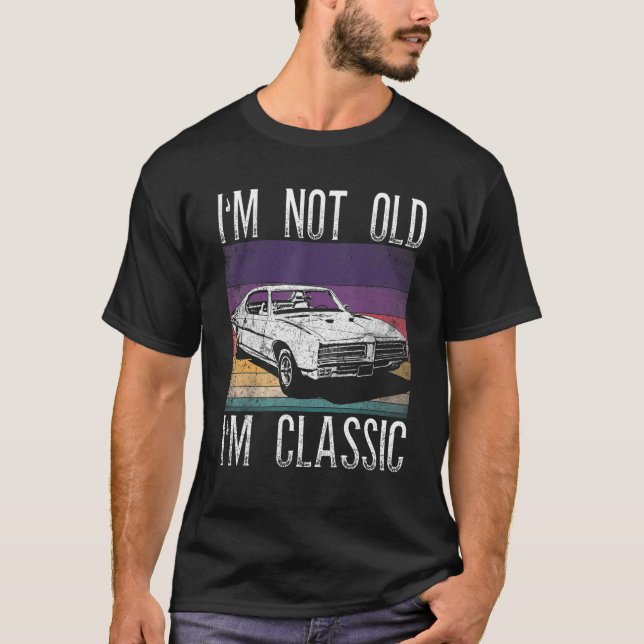 Camiseta Mens, eu não sou velho, eu sou clássico, não sou v (Frente)