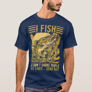 Camiseta Mens Eu Peço Para Que Eu Não Engole Pessoas, Pesca