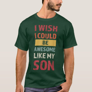 Camiseta Mens eu queria poder ser incrível como minha famíl