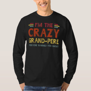 Camiseta Mens Eu Sou O Grande Pera Louco O Melhor Avô Algum